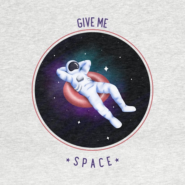 Give Me Space Astronaut Relaxing by mattserpieces